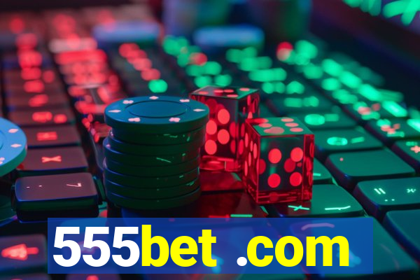 555bet .com